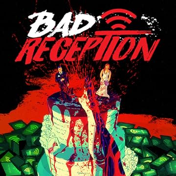 Bad Reception