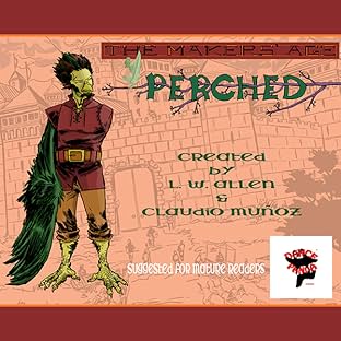 'The Makers' Age: Perched'