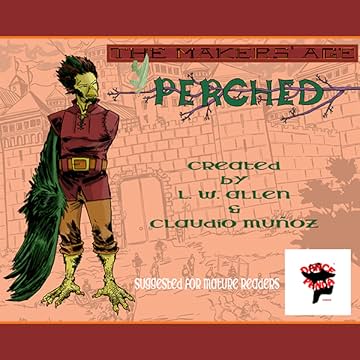 'The Makers' Age: Perched'