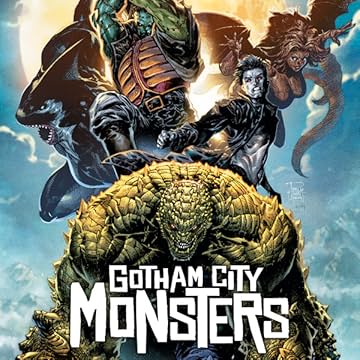 Gotham City Monsters (2019-)