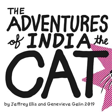 The Adventures of India the Cat: The Adventures of India the Cat