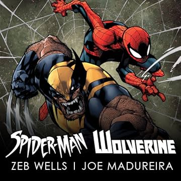 Spider-Man and Wolverine by Wells & Madureira