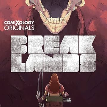 Breaklands (comiXology Originals)