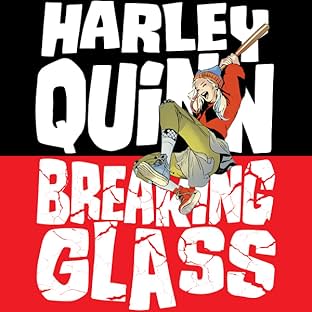 Harley Quinn: Breaking Glass