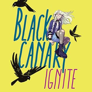 Black Canary: Ignite