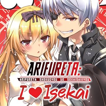 Arifureta: I Heart Isekai 