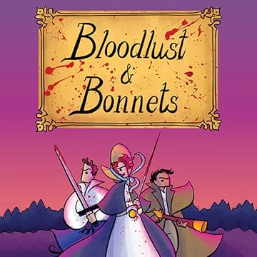 Bloodlust & Bonnets