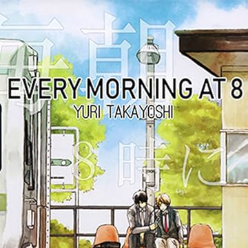 Every Morning at 8 (Yaoi Manga)