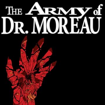 The Army of Dr. Moreau