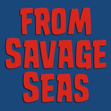 From Savage Seas