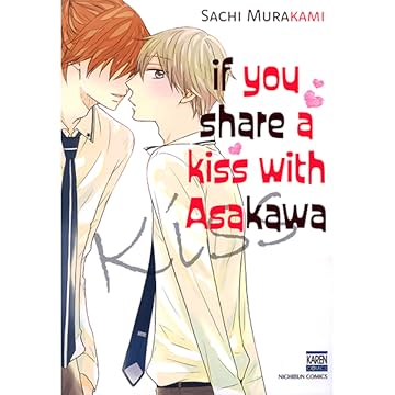 If You Share A Kiss with Asakawa (Yaoi / BL Manga)