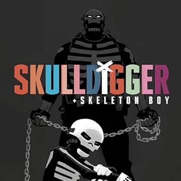 Skulldigger and Skeleton Boy
