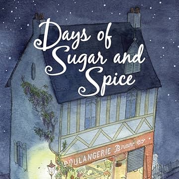 Days of Sugar and Spice