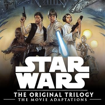 Star Wars: The Original Trilogy - The Movie Adaptations