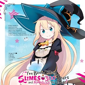 I've Been Killing Slimes for 300 Years and Maxed Out My Level