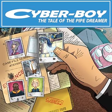 CYBER-BOY: THE TALE OF THE PIPE DREAMER