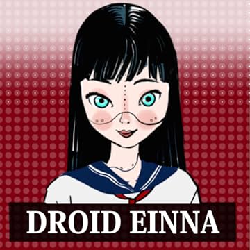 ANDROID EINNA: Our Only Chance