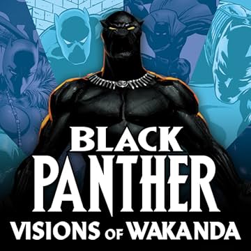 Black Panther: Visions Of Wakanda