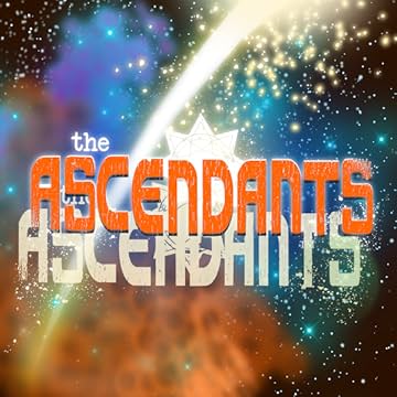 The Ascendants: The Ascendants