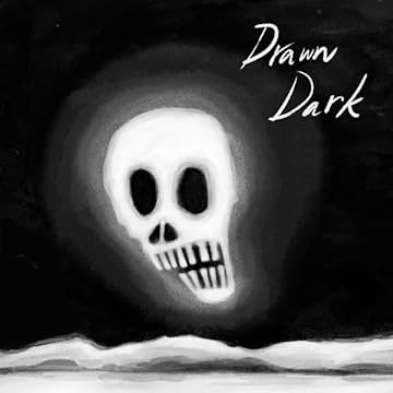 Drawn Dark