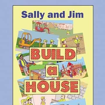 Sally and Jim Build a House