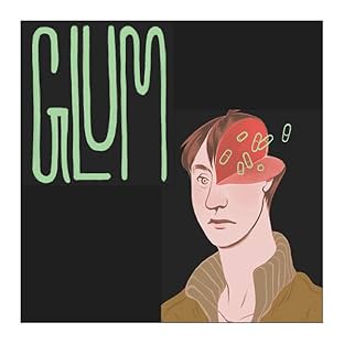 Glum, Vol. 1