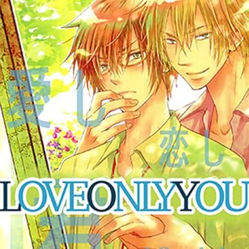 Love Only You (Yaoi Manga)
