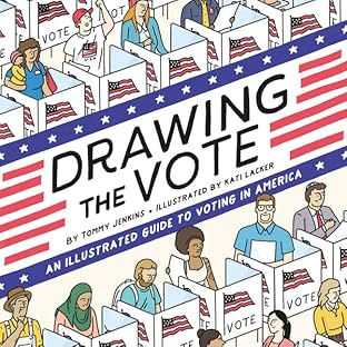Drawing the Vote: An Illustrated Guide to Voting in America