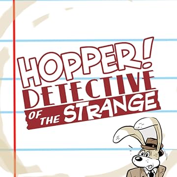 Hopper! Detective Of The Strange