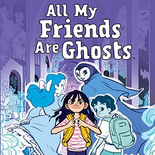 All My Friends Are Ghosts