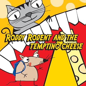 Roddy Rodent and the tempting cheese: Roddy Rodent and the tempting cheese