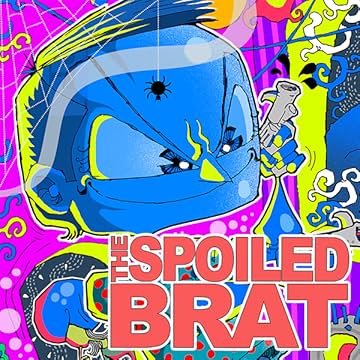 The Spoiled Brat