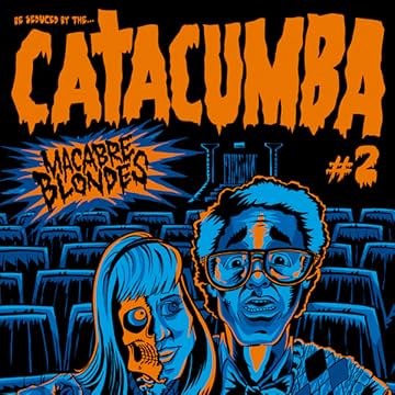 CATACUMBA: MACABRE BLONDES