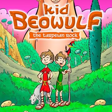 Kid Beowulf: The Tarpeian Rock 