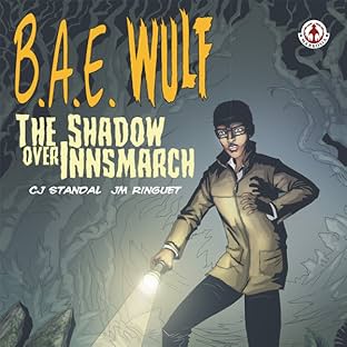 B.A.E. Wulf: The Shadow Over Innsmarch, Vol. 1