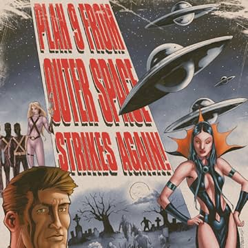 Plan 9 From Outer Space Strikes Again!