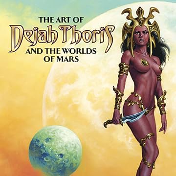 The Art of Dejah Thoris and the Worlds of Mars
