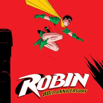 Robin 80th Anniversary 100-Page Super Spectacular (2020)