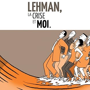 Lehman, la crise et moi