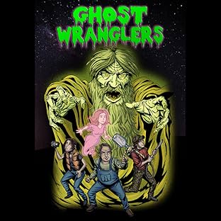 Ghost Wranglers, Vol. 1: Ghost Wranglers