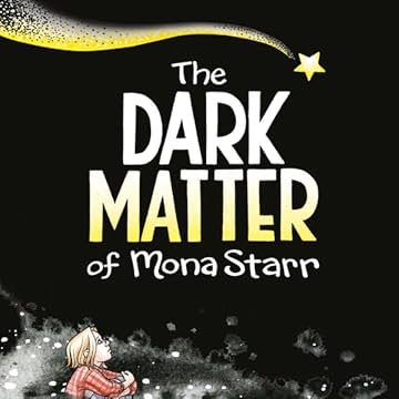 Dark Matter of Mona Starr