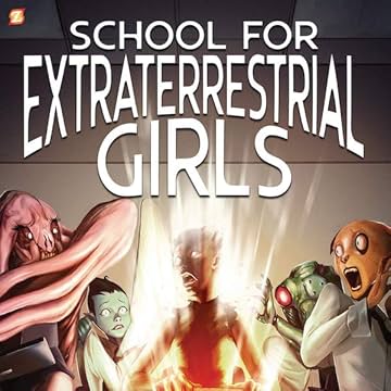 School for Extraterrestrial Girls