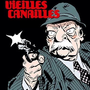 Vieilles canailles - l'intégrale