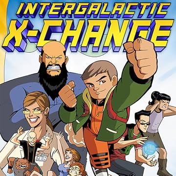 INTERGALACTIC X-CHANGE: WELCOME TO EARTH