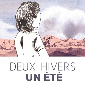 Deux hivers un été