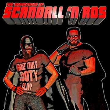 The Adventures of Scandall 'N Ros: The Adventures of Scandall 'N Ros