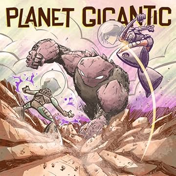 Planet Gigantic: New World Home