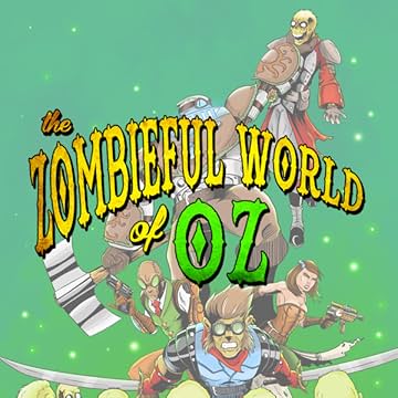 The Zombieful World of OZ: Dream A Little Dream