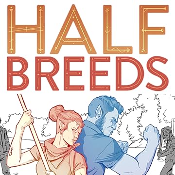 Half Breeds: Vol #1