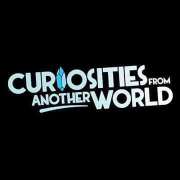 Curiosities from Another World